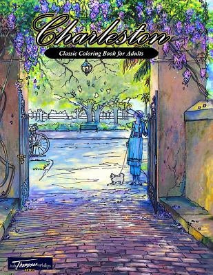 Charleston: Classic Coloring Book for Adults by Thompson-Phillips, Judy