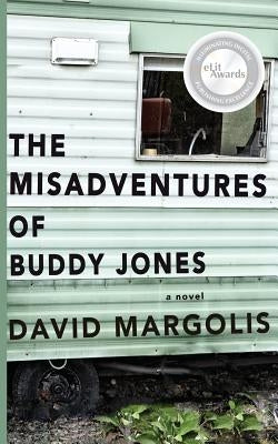 The MIsadventures of Buddy Jones by Margolis, David