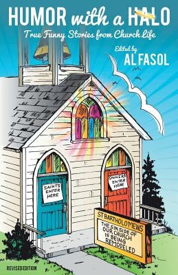 Humor with a Halo, Revised Edition by Fasol, Al