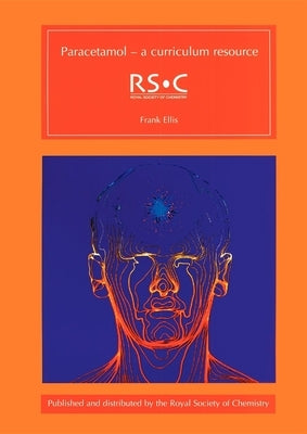 Paracetamol: A Curriculum Resource by Ellis, Frank