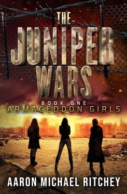 Armageddon Girls by Ritchey, Aaron Michael