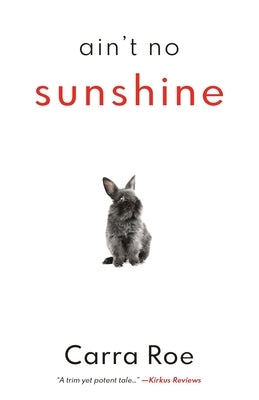 Ain't No Sunshine by Roe, Carra