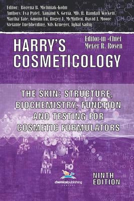 The Skin: Structure, Biochemistry, Function and Testing for Cosmetic Formulators by Michniak-Kohn, Bozena B.