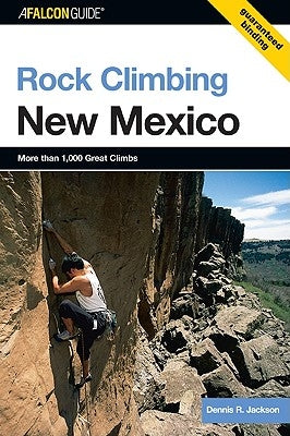Rock Climbing New Mexico by Jackson, Dennis