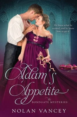 Adam's Appetite by Vancey, Nolan