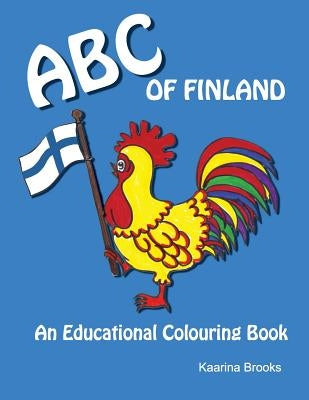 ABC of Finland: An Educational Colouring Book by Brooks, Kaarina