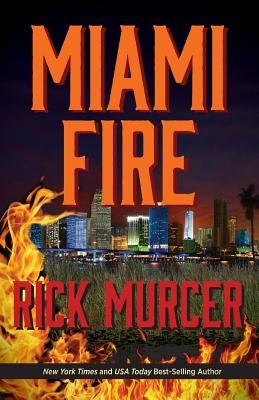 Miami Fire by Murcer, Rick