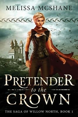 Pretender to the Crown by McShane, Melissa