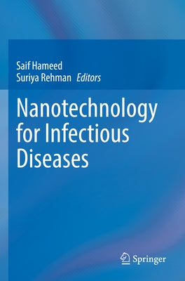 Nanotechnology for Infectious Diseases by Hameed, Saif