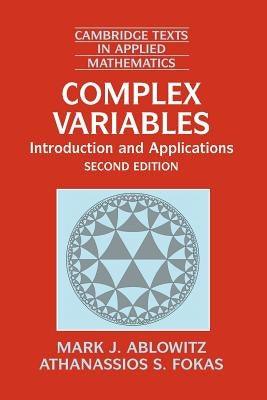 Complex Variables: Introduction and Applications by Ablowitz, Mark J.