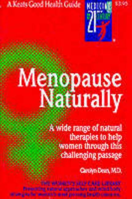 Menopause Naturally by Dean, Carolyn