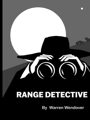 Range Detective by Wendover, Warren