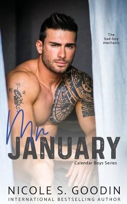 Mr. January: A Second Chance Romance by Goodin, Nicole S.