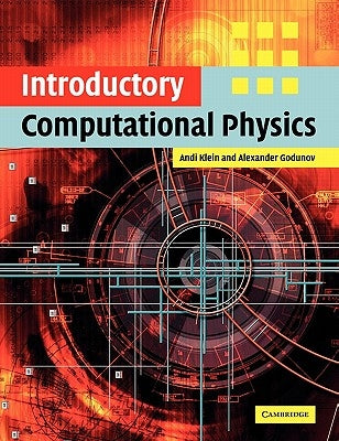 Introductory Computational Physics by Klein, Andi