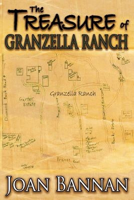 The Treasure of Granzella Ranch by Bannan, Joan