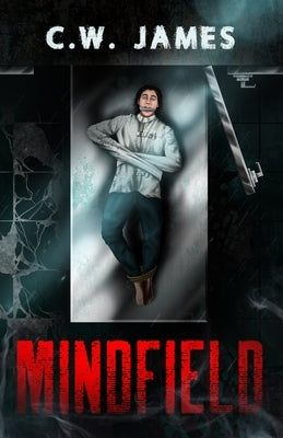 Mindfield by James, C. W.