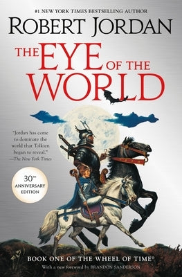 The Eye of the World: Book One of the Wheel of Time by Jordan, Robert