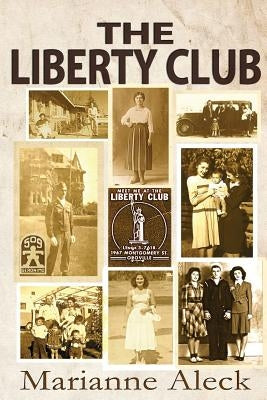 The Liberty Club by Aleck, Marianne