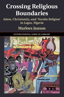 Crossing Religious Boundaries by Janson, Marloes