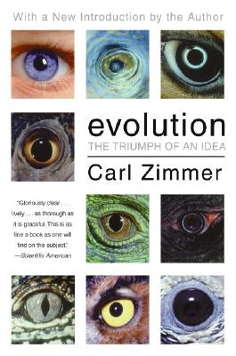Evolution: The Triumph of an Idea by Zimmer, Carl
