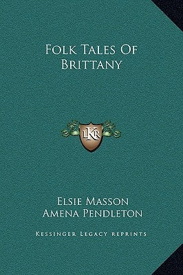 Folk Tales of Brittany by Masson, Elsie