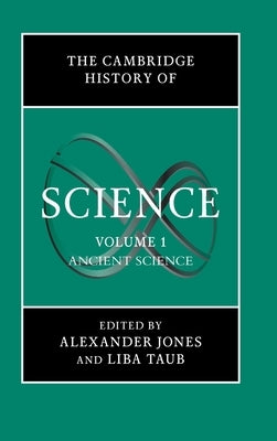 The Cambridge History of Science by Jones, Alexander