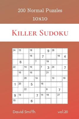 Killer Sudoku - 200 Normal Puzzles 10x10 vol.20 by Smith, David