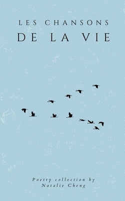 Les Chansons de la Vie by Cheng, Natalie