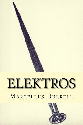 Elektros: Book 1 by Durrell, Marcellus