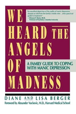 We Heard the Angels of Madness by Berger