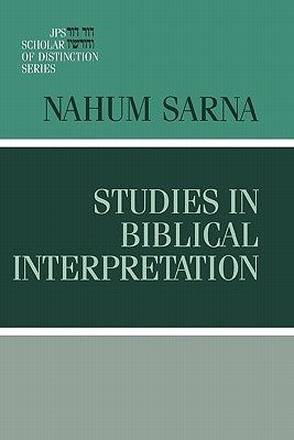 Studies in Biblical Interpretation by Sarna, Nahum M.