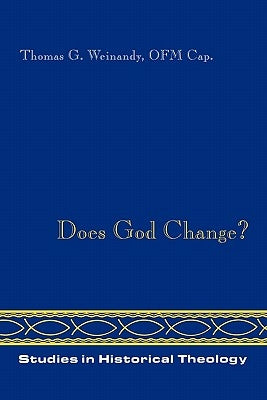 Does God Change? by Weinandy, Thomas
