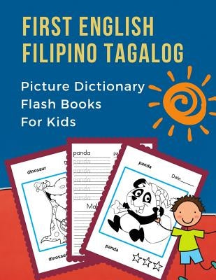 First English Filipino Tagalog Picture Dictionary Flash Books For Kids: Learning bilingual basic animals words vocabulary builder cards games. Frequen by Prep, Professional Language