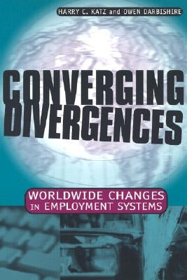 Converging Divergences by Katz, Harry C.