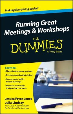 Running Great Meetings and Workshops for Dummies by Pryce-Jones, Jessica