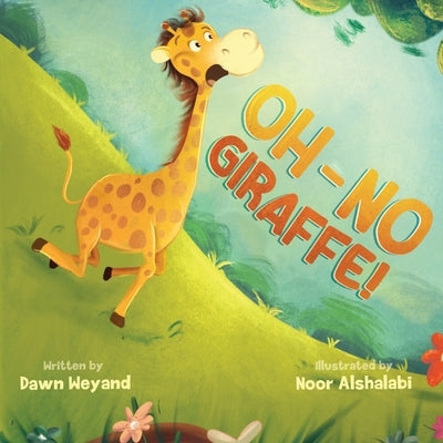 Oh-No Giraffe! by Weyand, Dawn