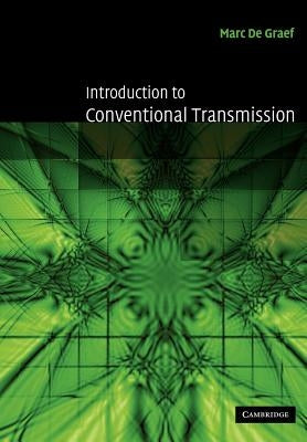 Introduction to Conventional Transmission Electron Microscopy by de Graef, Marc