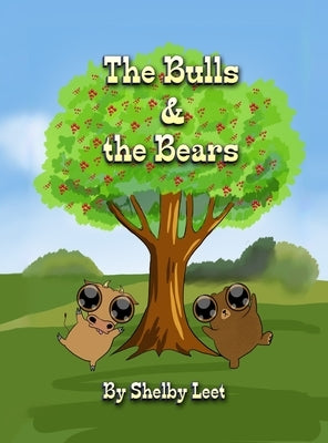 The Bulls and the Bears by Leet, Shelby