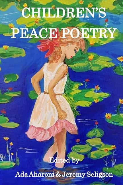 Children's Peace Poetry by Seligson, Jeremy