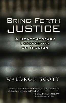 Bring Forth Justice by Scott, Waldron