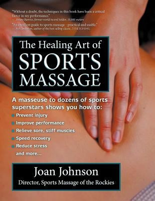 The Healing Art of Sports Massage by Johnson, Joan