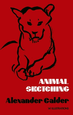 Animal Sketching by Calder, Alexander