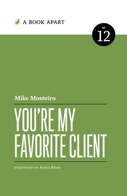 You're My Favorite Client by Monteiro, Mike