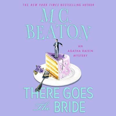 There Goes the Bride by Beaton, M. C.