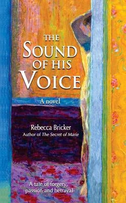 The Sound of His Voice by Bricker, Rebecca