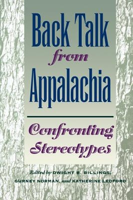 Back Talk from Appalachia: Confronting Stereotypes by Norman, Gurney