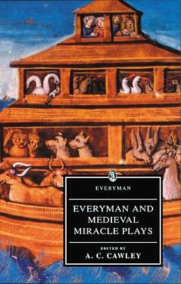 Everyman and Medieval Miracle Plays by Cawley, A. C.