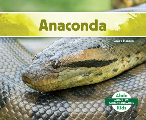 Anaconda by Hansen, Grace