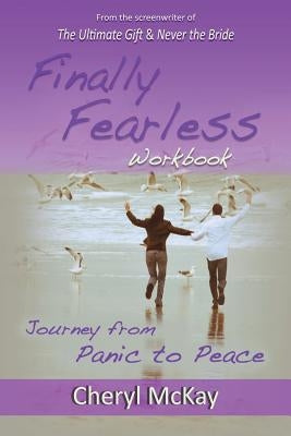 Finally Fearless Workbook: Journey from Panic to Peace by Price, Christopher