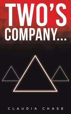 Two's Company... by Chase, Claudia